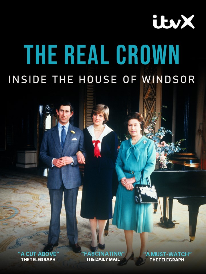The Real Crown: Inside The House Of Windsor